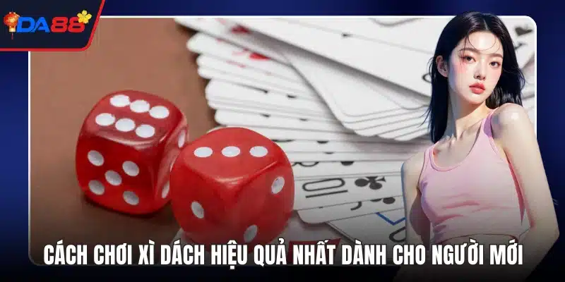 Cách chơi Xì Dách