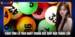 Cách tính lô theo ngày