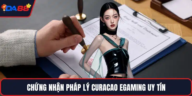 Chứng nhận pháp lý Curacao eGaming uy tín