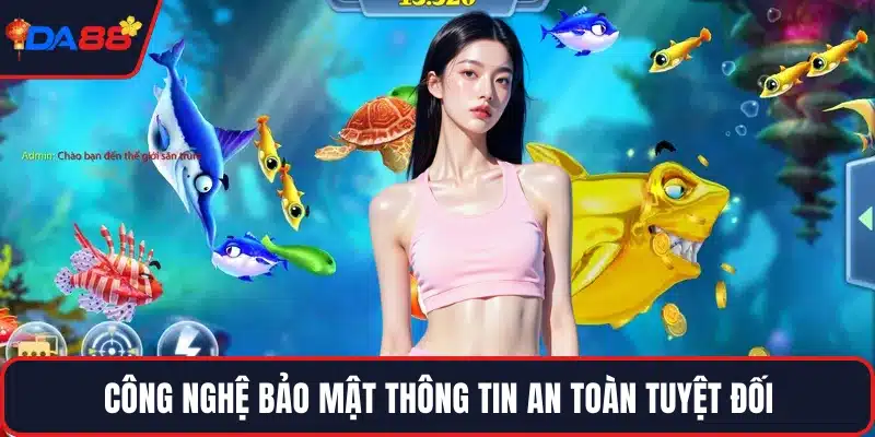 Công nghệ bảo mật thông tin an toàn tuyệt đối