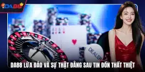 DA88 lừa đảo