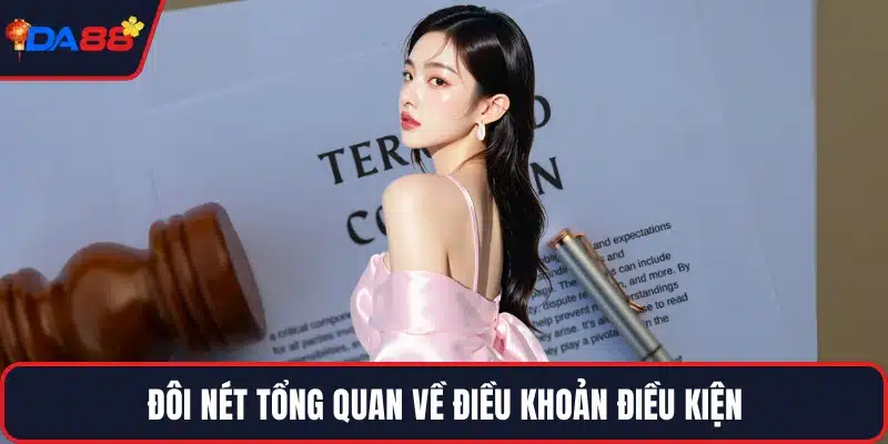 Đôi nét tổng quan về điều khoản điều kiện