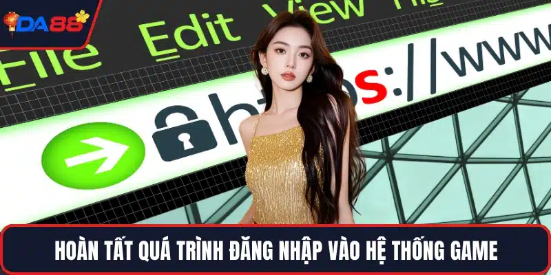 Hoàn tất quá trình đăng nhập vào hệ thống game