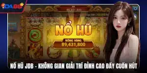 Nổ hũ jdb