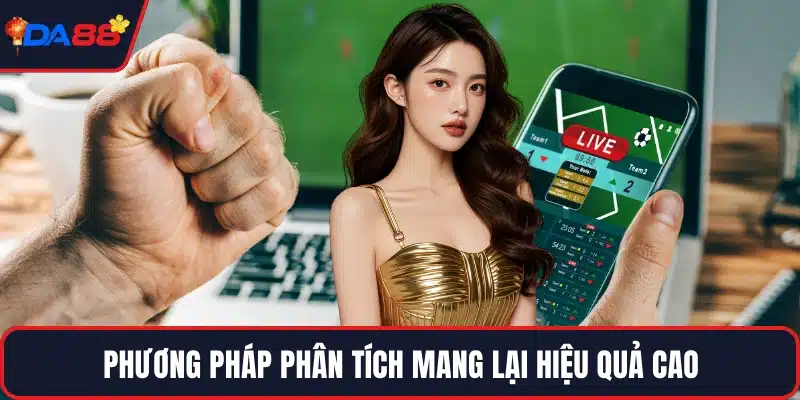 Phương pháp phân tích mang lại hiệu quả cao
