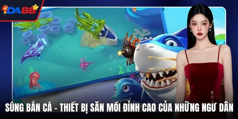 Súng bắn cá